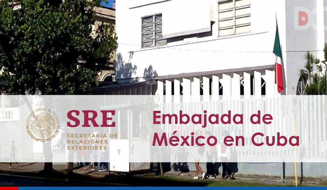 SRE da a conocer fechas para la asignación de citas en el Consulado de México en La Habana