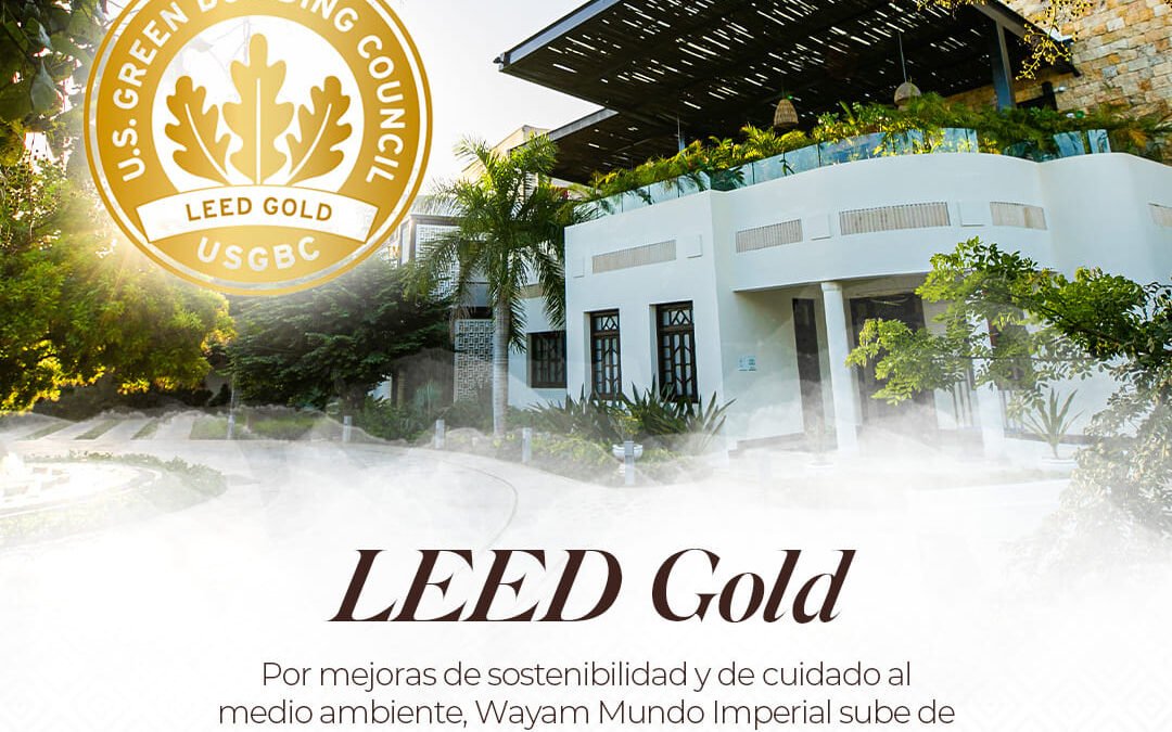 Wayam Mundo Imperial logra la certificación LEED GOLD por mejoras en sostenibilidad