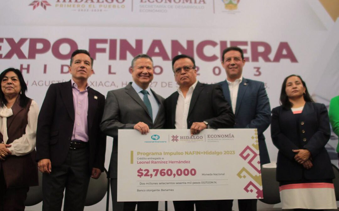 Gobernador de Hidalgo entrega créditos por el Programa Impulso Nafin + Hidalgo 2023