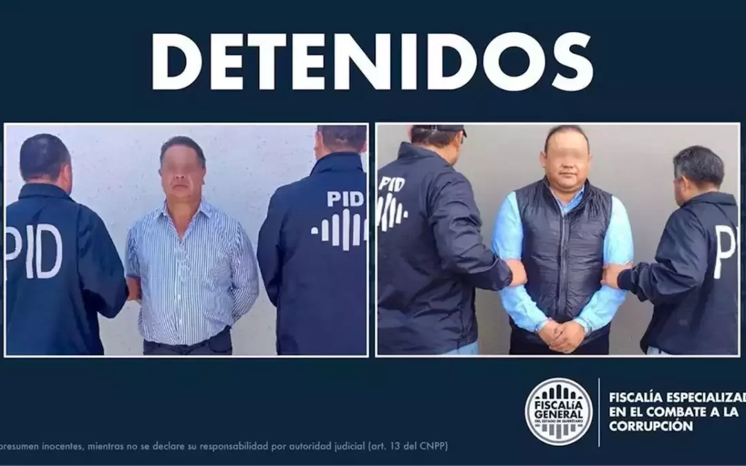 Fiscalía de Querétaro detiene a ex alcalde de Querétaro y a un empresario