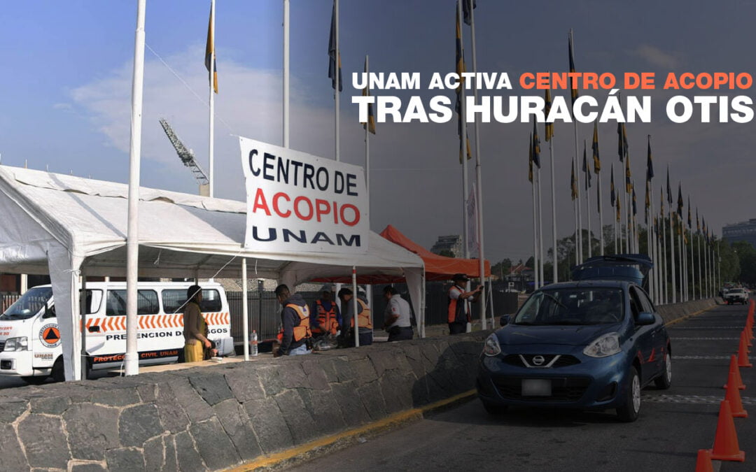 UNAM apoya a familias de Guerrero: Abre centro de acopio en CDMX por huracán Otis
